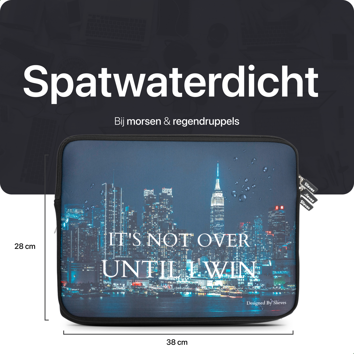 Slieves - Laptophoes It's not over until I win - 15,6 inch - Laptop Sleeve - Schok Resistent - Neoprene - (Spat) Waterdicht