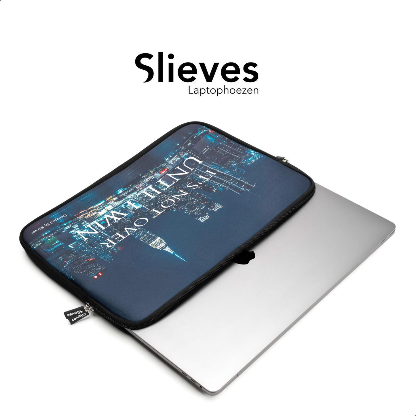 Slieves - Laptophoes It's not over until I win - 15,6 inch - Laptop Sleeve - Schok Resistent - Neoprene - (Spat) Waterdicht